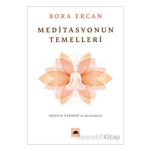 Meditasyonun Temelleri - Bora Ercan - Kolektif Kitap