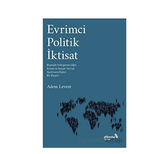 Evrimci Politik İktisat - Adem Levent - Albaraka Yayınları