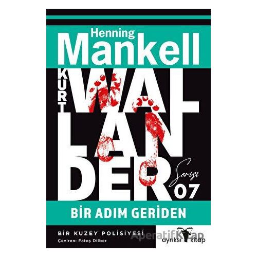 Bir Adım Geriden - Kurt Wallander Serisi - Henning Mankell - Ayrıksı Kitap