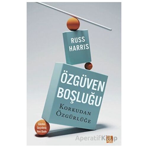 Özgüven Boşluğu - Russ Harris - Diyojen Yayıncılık