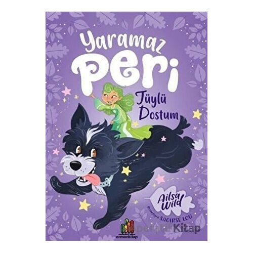 Yaramaz Peri: Tüylü Dostum - Ailsa Wild - Orman Kitap