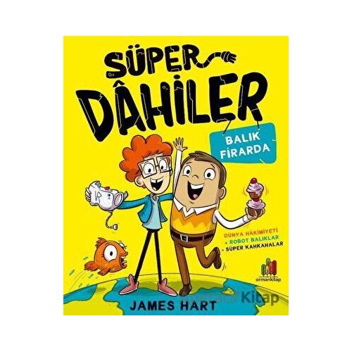 Süper Dahiler: Balık Firarda - James Hart - Orman Kitap