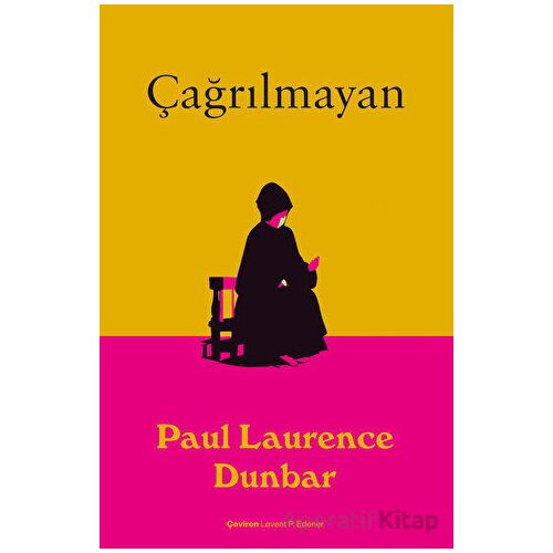 Çağrılmayan - Paul Laurence Dunbar - Dedalus Kitap