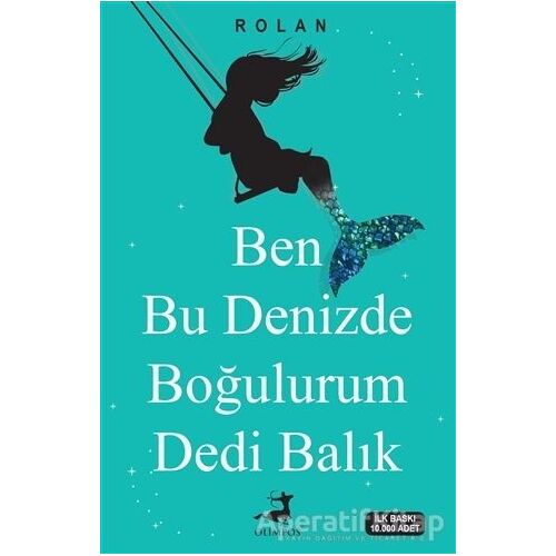 Ben Bu Denizde Boğulurum Dedi Balık - Cihat Yıldırım - Olimpos Yayınları