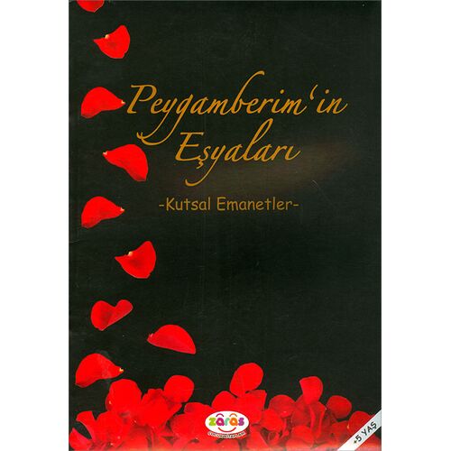 Peygamberimin Eşyaları - Kutsal Emanetler - (+5 Yaş) - Zaras Yayınları