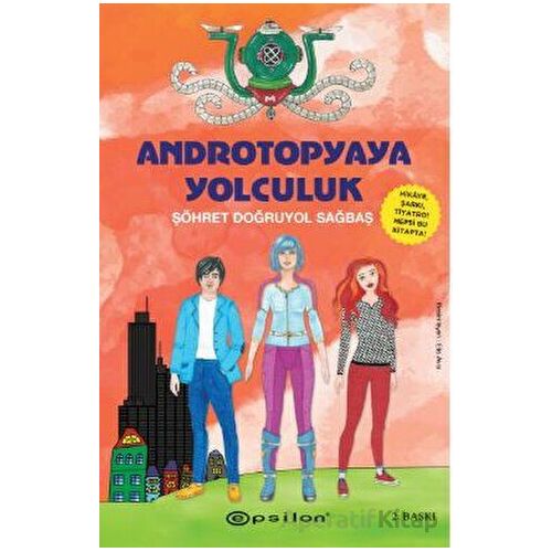 Androtopyaya Yolculuk - Şöhret Doğruyol Sağbaş - Epsilon Yayınevi