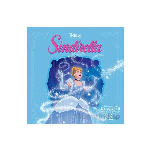 Sindirella - Disney Unutulmaz Klasikler - Kolektif - Doğan Çocuk