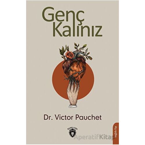 Genç Kalınız - Victor Pauchet - Dorlion Yayınları