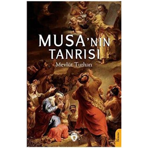 Musanın Tanrısı - Mevlüt Turhan - Dorlion Yayınları