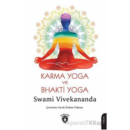 Karma Yoga ve Bhakti Yoga - Swami Vivekananda - Dorlion Yayınları