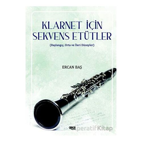 Klarnet için Sekvens Etütler - Ercan Baş - Gece Kitaplığı