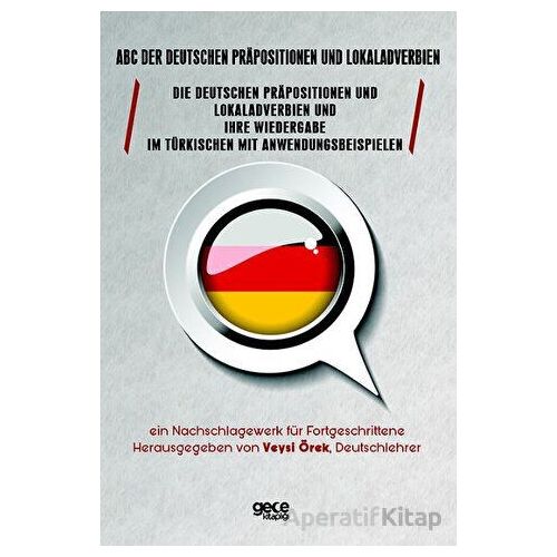 ABC der deutschen Prapositionen und Lokaladverbien - Veysi Örek - Gece Kitaplığı