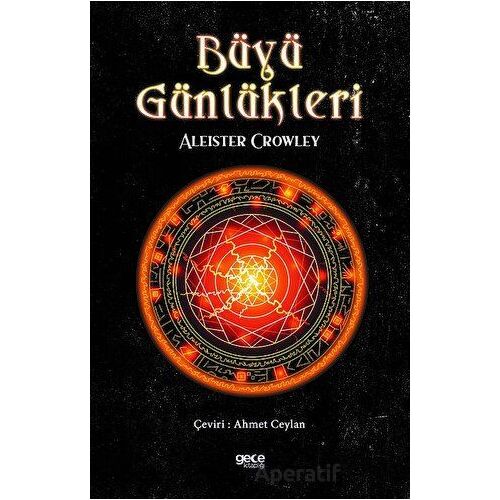 Büyü Günlükleri - Aleister Crowley - Gece Kitaplığı