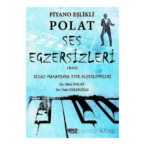 Piyano Eşlikli Polat Ses Egzersizleri (Bas) - Sibel Polat - Gece Kitaplığı