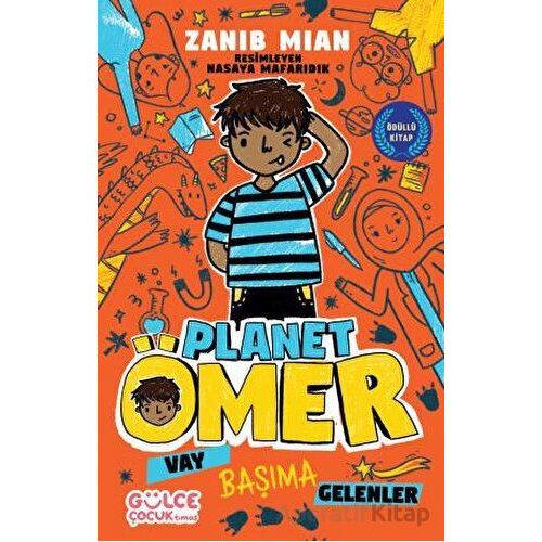 Vay Başıma Gelenler - Planet Ömer 1 - Zanib Mian - Timaş Gülce Çocuk