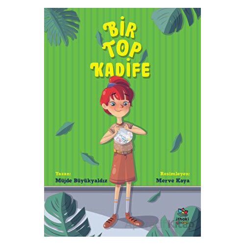 Bir Top Kadife - Müjde Büyükyaldız - İthaki Çocuk Yayınları