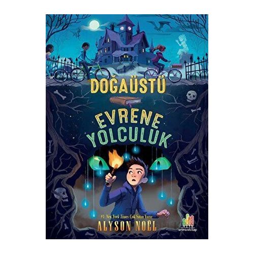 Doğaüstü Evrene Yolculuk - Alyson Noel - Orman Kitap