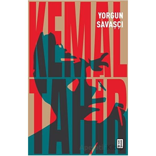 Yorgun Savaşçı - Kemal Tahir - Ketebe Yayınları