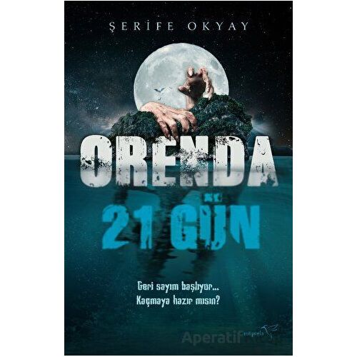 Orenda - 21 Gün - Şerife Okyay - Müptela Yayınları