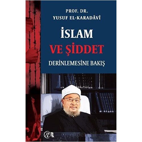 İslam ve Şiddet; Derinlemesine Bakış - Yusuf el-Karadavi - Nida Yayınları