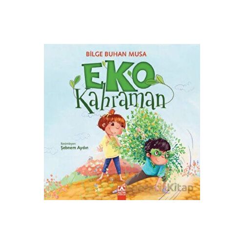 Eko Kahraman - Bilge Buhan Musa - Altın Kitaplar