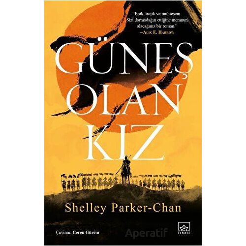 Güneş Olan Kız - Shelley Parker-Chan - İthaki Yayınları