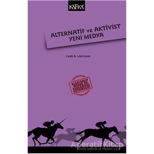 Alternatif ve Aktivist Yeni Medya - Kolektif - Kafka Kitap