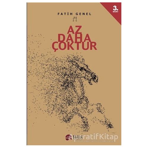 Az Daha Çoktur - Fatih Genel - Scala Yayıncılık
