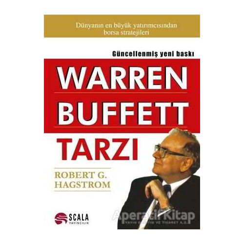 Warren Buffett Tarzı - Robert G. Hagstrom - Scala Yayıncılık
