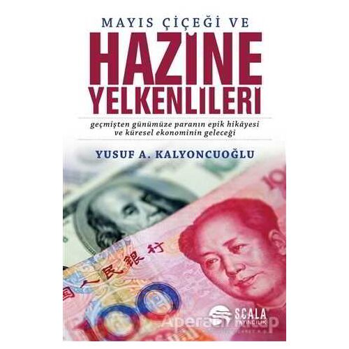 Mayıs Çiçeği ve Hazine Yelkenlileri - Yusuf A. Kalyoncuoğlu - Scala Yayıncılık