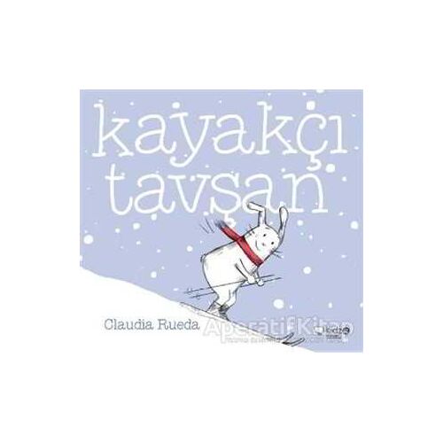 Kayakçı Tavşan - Claudia Rueda - Redhouse Kidz Yayınları