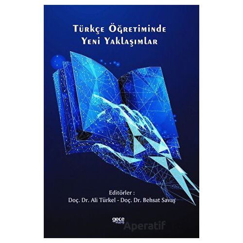 Türkçe Öğretiminde Yeni Yaklaşımlar - Kolektif - Gece Kitaplığı