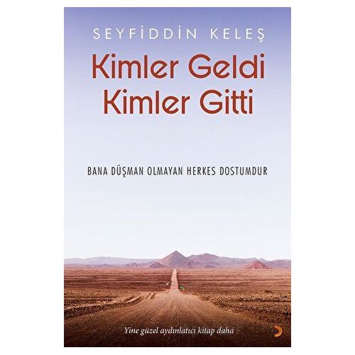 Kimler Geldi Kimler Gitti - Seyfiddin Keleş - Cinius Yayınları