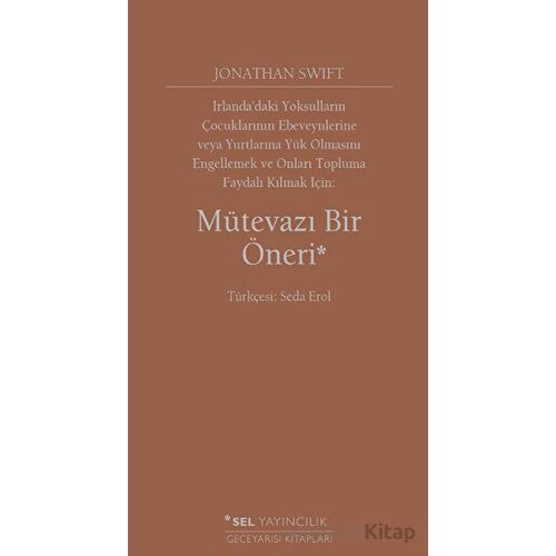 Mütevazı Bir Öneri - Jonathan Swift - Sel Yayıncılık