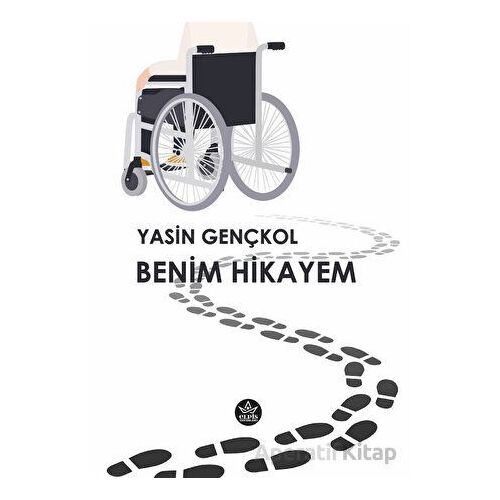 Benim Hikayem - Yasin Gençkol - Elpis Yayınları