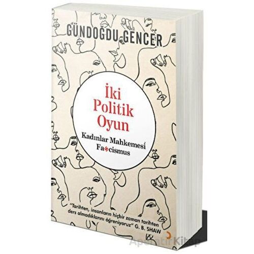 İki Politik Oyun - Kadınlar Mahkemesi ve Fascismus - Gündoğdu Gencer - Cinius Yayınları
