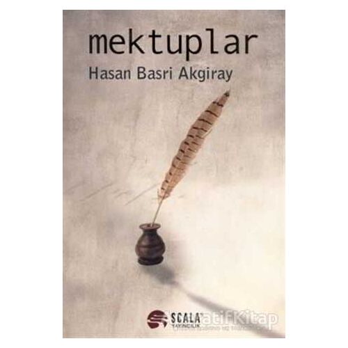 Mektuplar - Hasan Basri Akgiray - Scala Yayıncılık