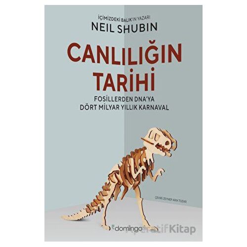 Canlılığın Tarihi - Neil Shubin - Domingo Yayınevi