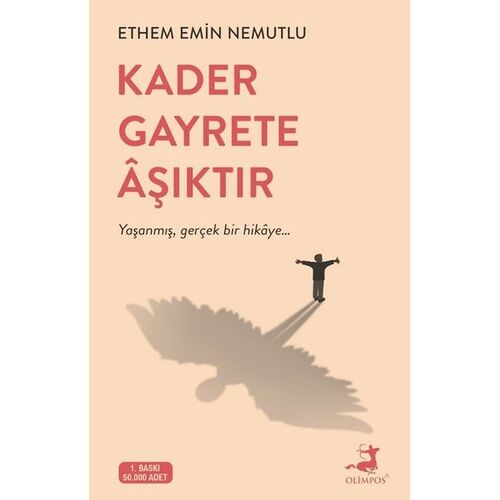 Kader Gayrete Aşıktır - Ethem Emin Nemutlu - Olimpos Yayınları