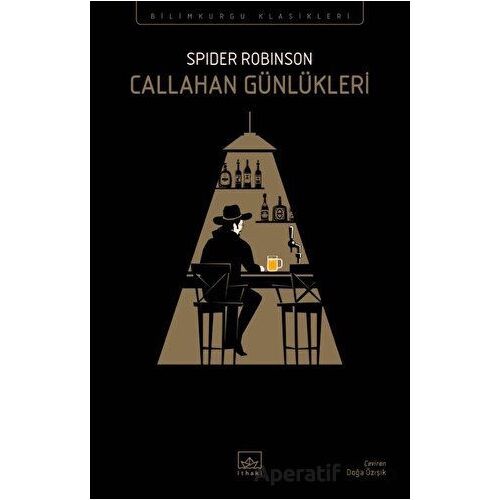 Callahan Günlükleri - Spider Robinson - İthaki Yayınları