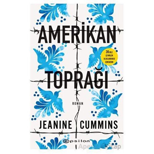 Amerikan Toprağı - Jeanine Cummins - Epsilon Yayınevi