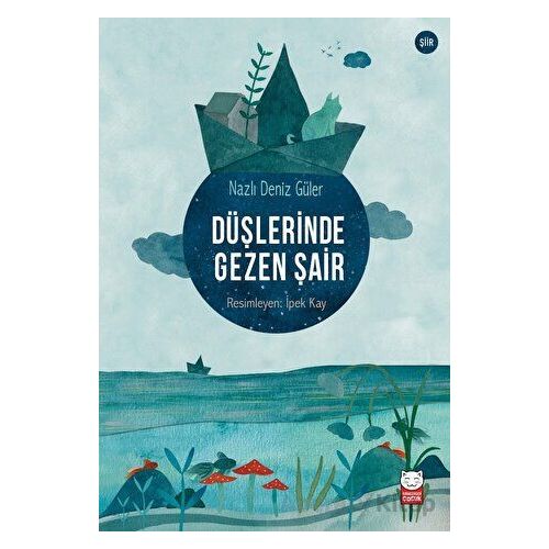 Düşlerinde Gezen Şair - Nazlı Deniz Güler - Kırmızı Kedi Çocuk