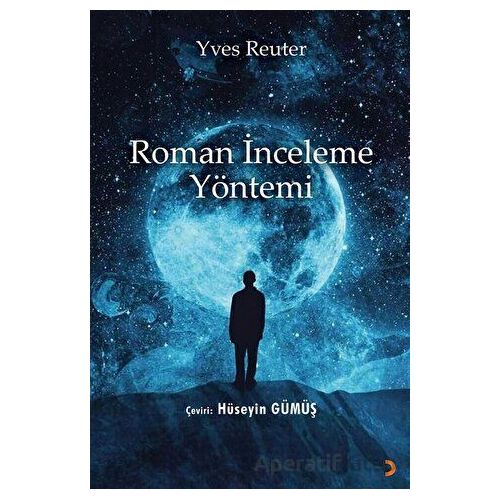 Roman İnceleme Yöntemi - Yves Reuter - Cinius Yayınları