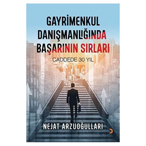 Gayrimenkul Danışmanlığında Başarının Sırları - Nejat Arzuoğulları - Cinius Yayınları