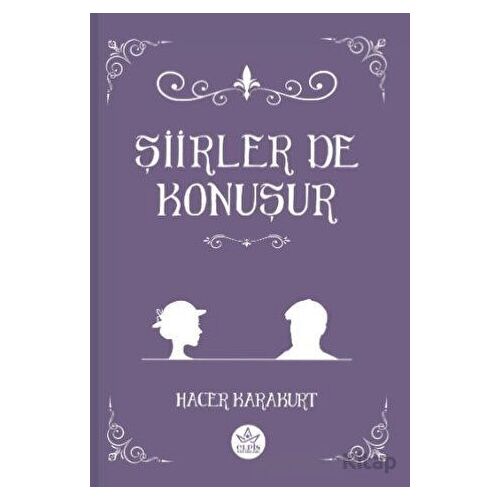 Şiirler De Konuşur - Hacer Karakurt - Elpis Yayınları
