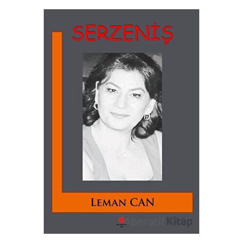 Serzeniş - Leman Can - Can Yayınları (Ali Adil Atalay)