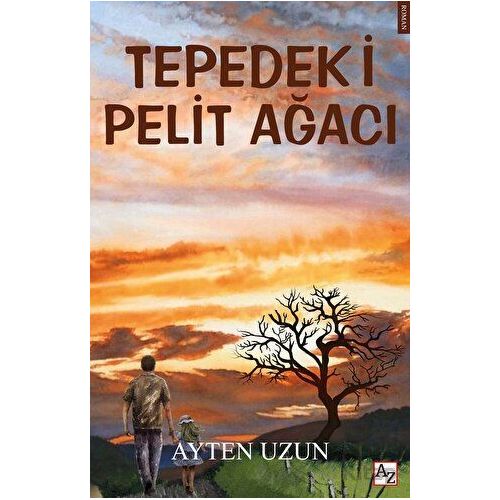 Tepedeki Pelit Ağacı - Ayten Uzun - Az Kitap