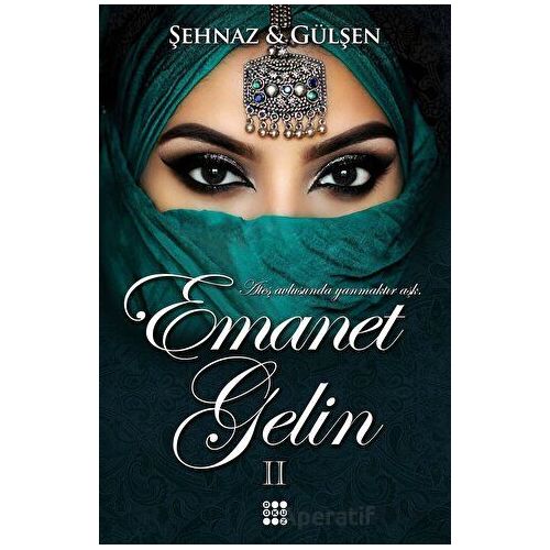 Emanet Gelin 2 - Şehnaz Gülşen - Dokuz Yayınları