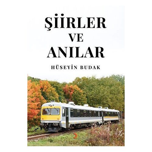 Şiirler ve Anılar - Hüseyin Budak - Cinius Yayınları