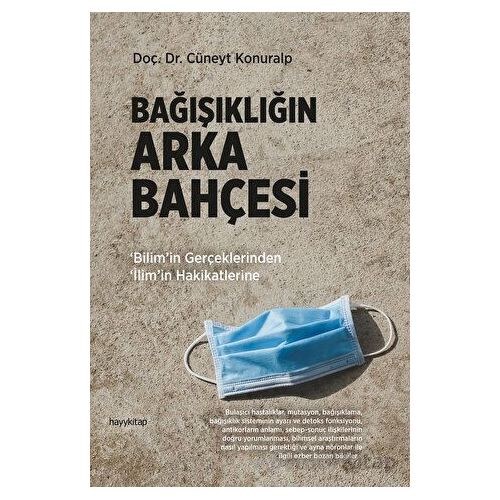 Bağışıklığın Arka Bahçesi - Cüneyt Konuralp - Hayykitap